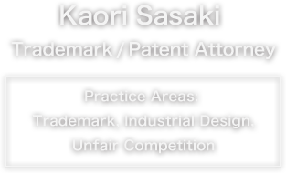 Kaori Sasaki Trademark / Patent Attorney